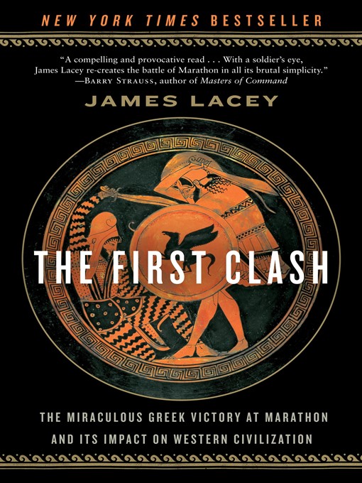 Title details for The First Clash by James Lacey - Available
